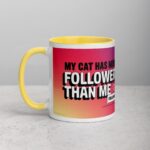 My Cat Has More Followers Than Me Coffee Mug - Image 20