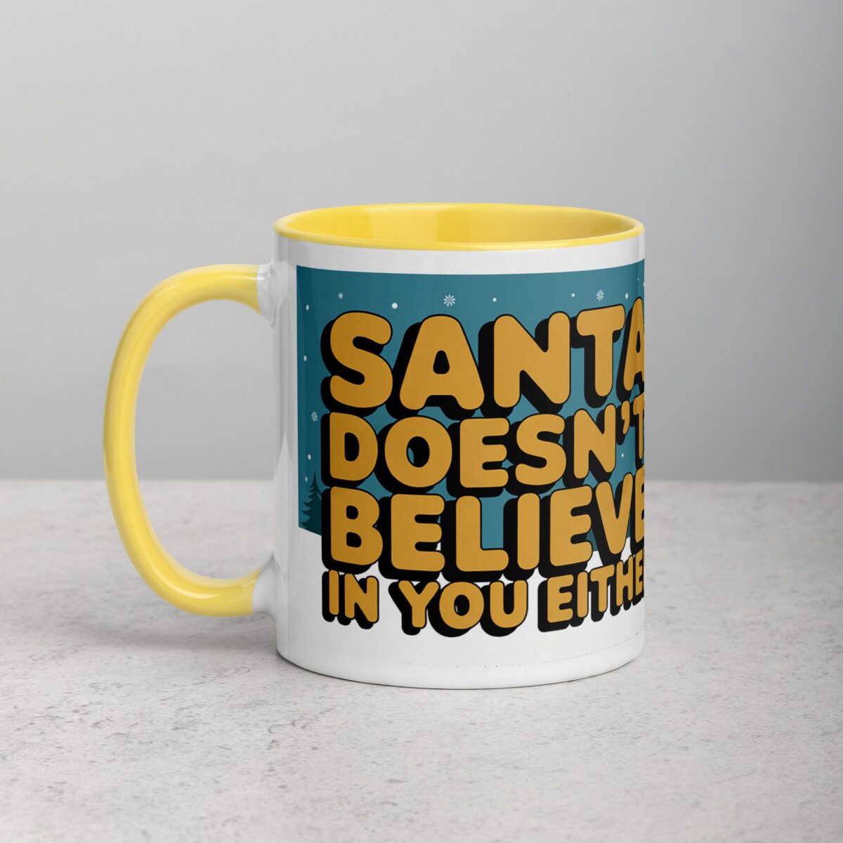Santa Doesn’t Believe in You Either Christmas Mug - Image 20