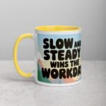 Slow and Steady Wins the Workday Coffee Mug - Image 20