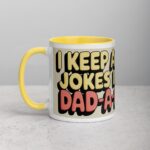 I Keep All My Jokes in a Dad-a-Base Mug - Image 20