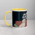I’m Only Talking to My Dog Today Coffee Mug - Image 20
