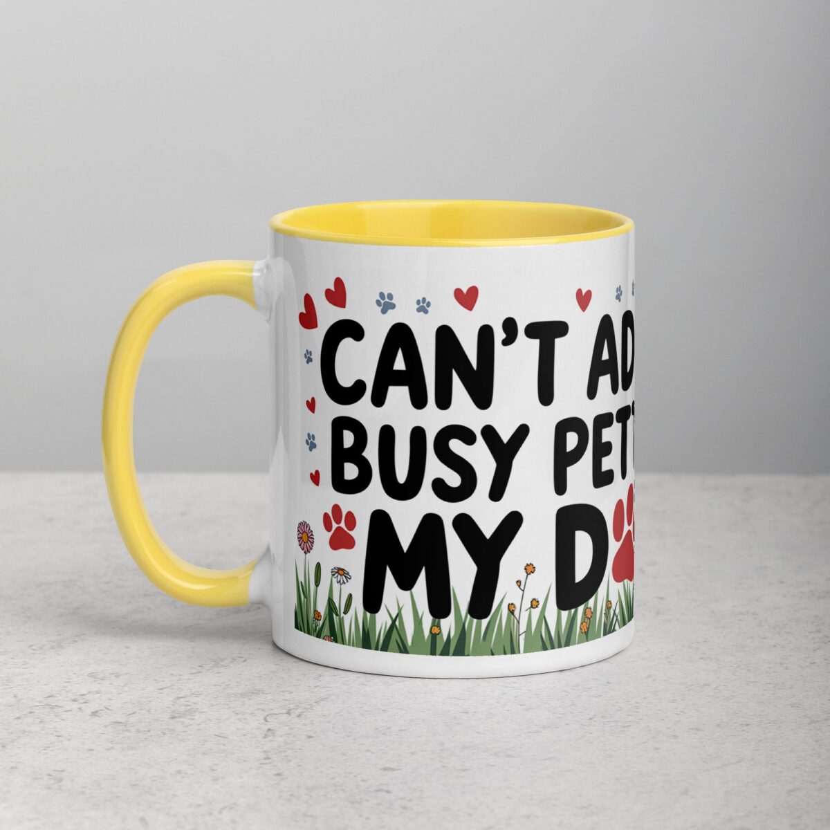 Can’t Adult, Busy Petting My Dog Mug - Image 20