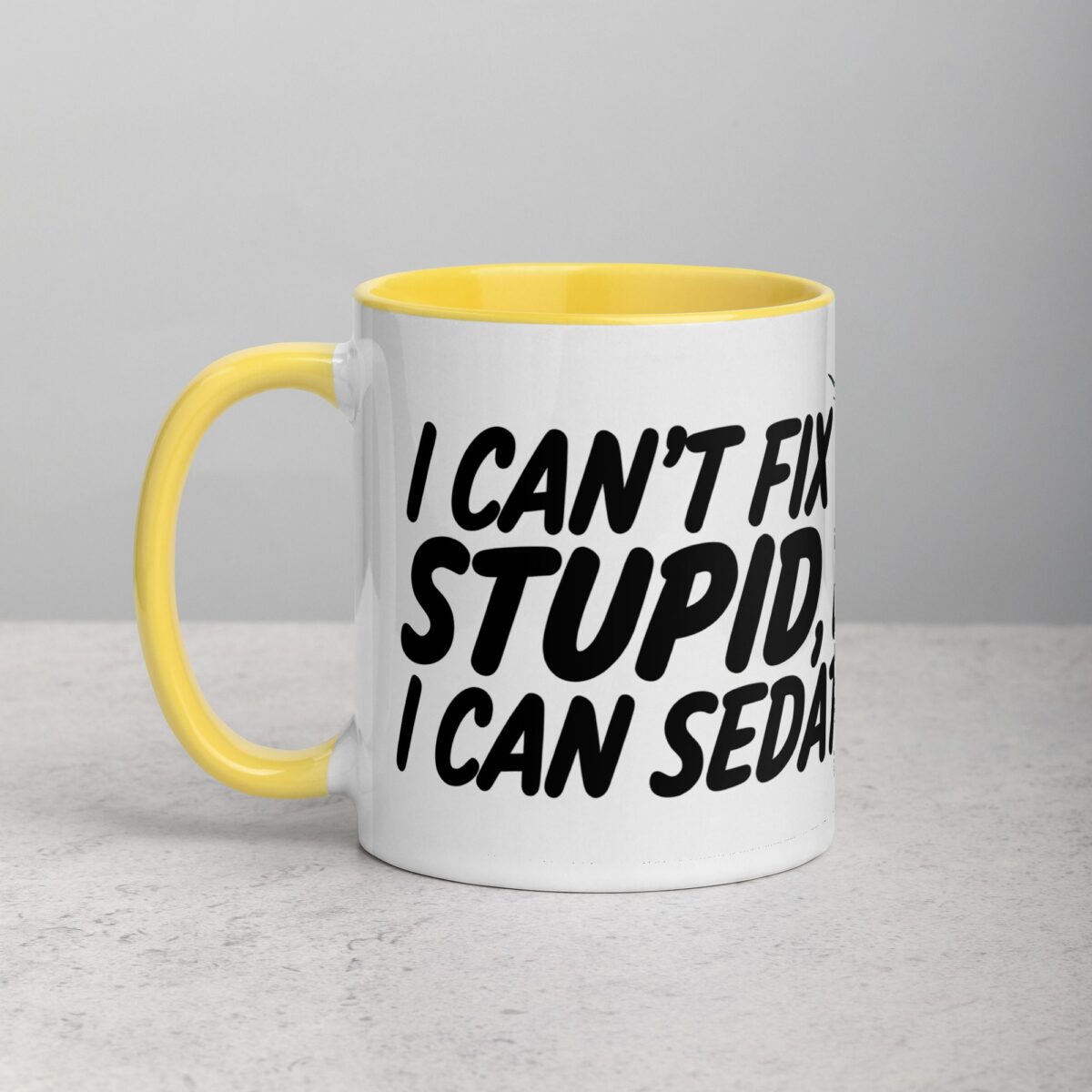 I Can’t Fix Stupid, But I Can Sedate It Nurse Mug - Image 20