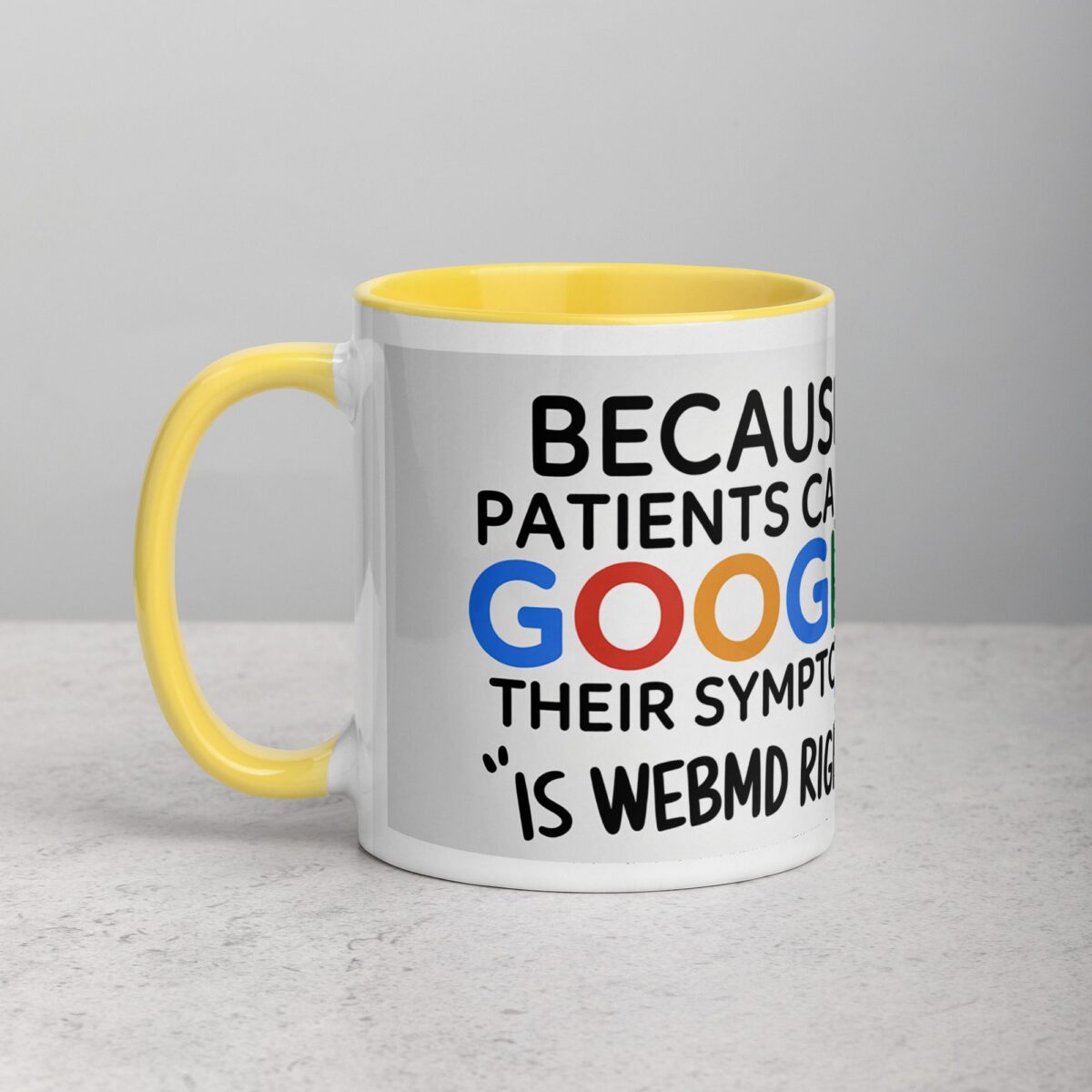 Because Patients Can’t Google Their Symptoms Nurse Mug - Image 20