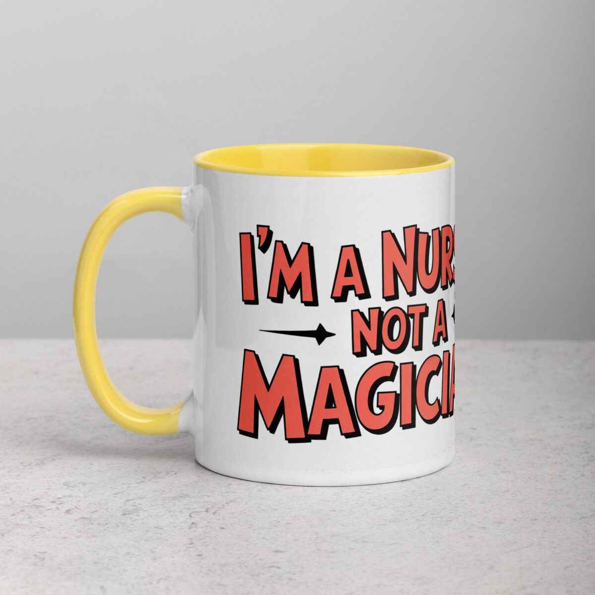 I’m a Nurse, Not a Magician Nurse Mug - Image 20