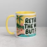 Retirement: The Weekend, But Forever Coffee Mug - Image 20