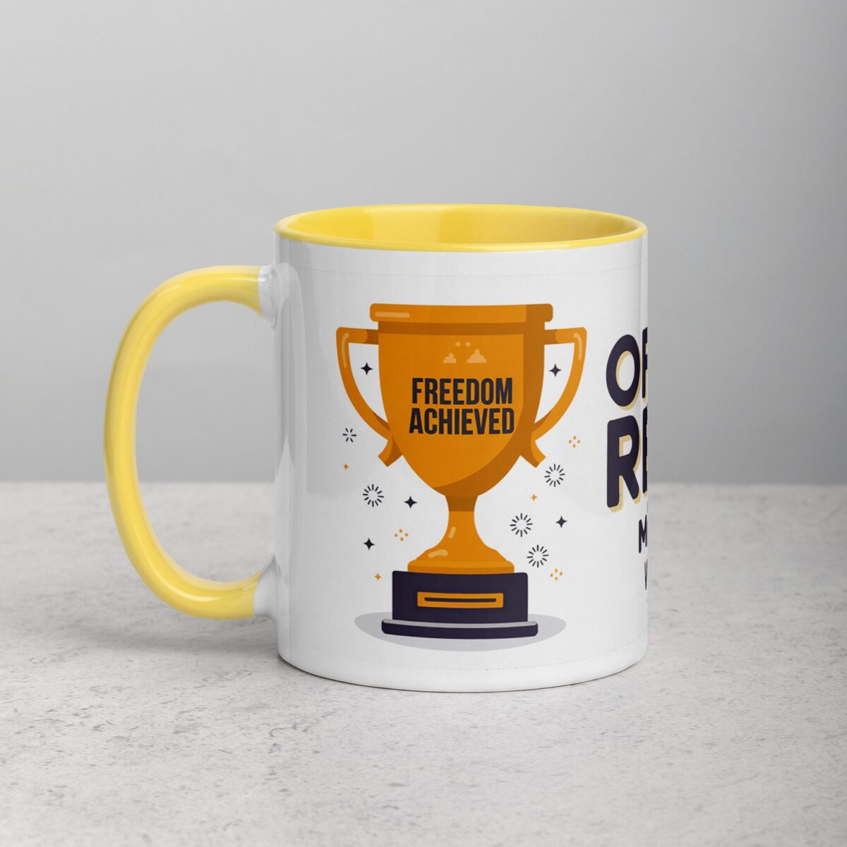 Officially Retired: Master of Doing Whatever I Want Mug - Image 20