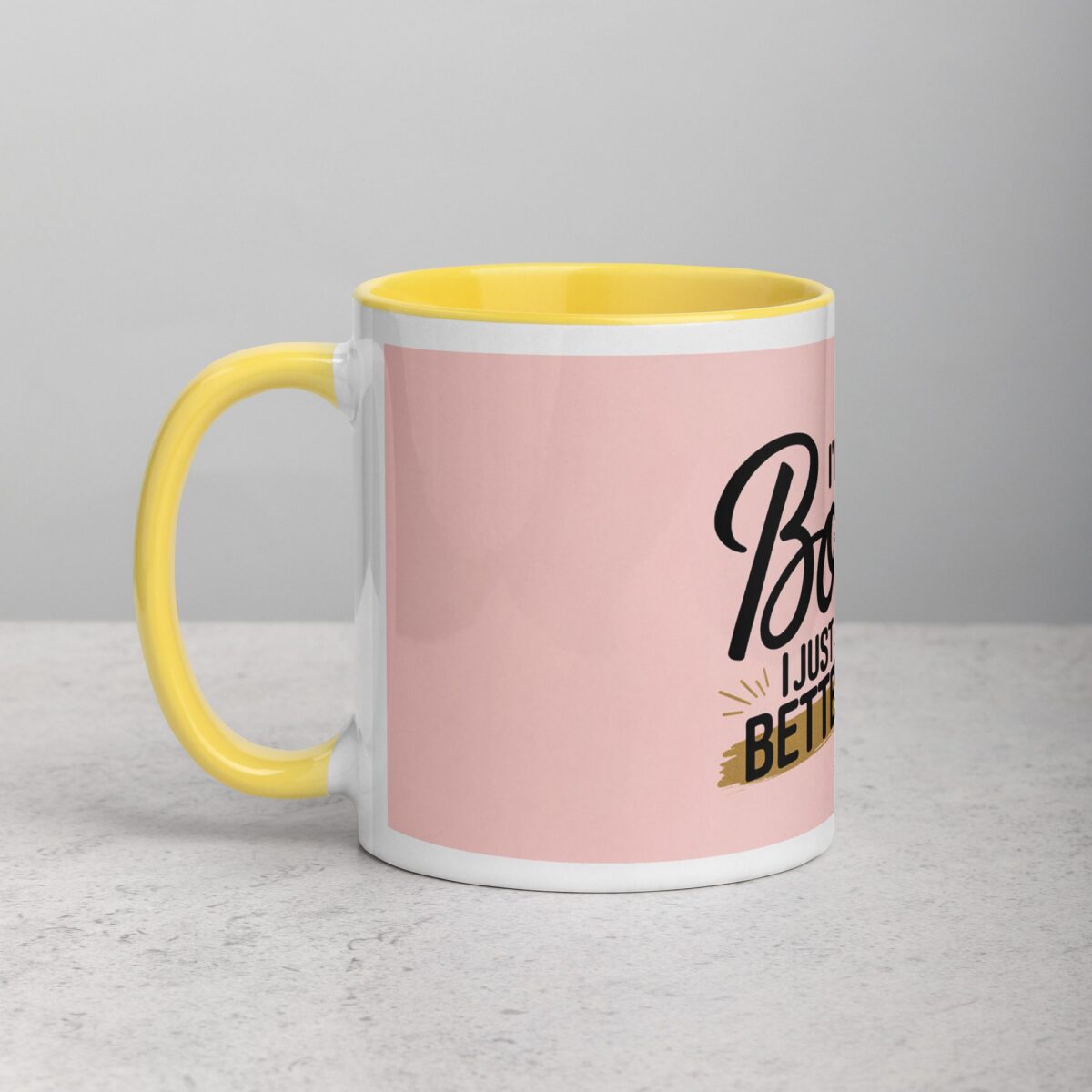I’m Not Bossy, I Just Have Better Ideas Wife Mug - Image 20