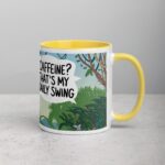 Caffeine? That’s My Daily Swing Monkey Mug - Image 21