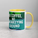 No Coffee, No Monkeying Around Mug - Image 21