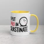 I Put the Pro in Procrastinate Dad Mug - Image 21