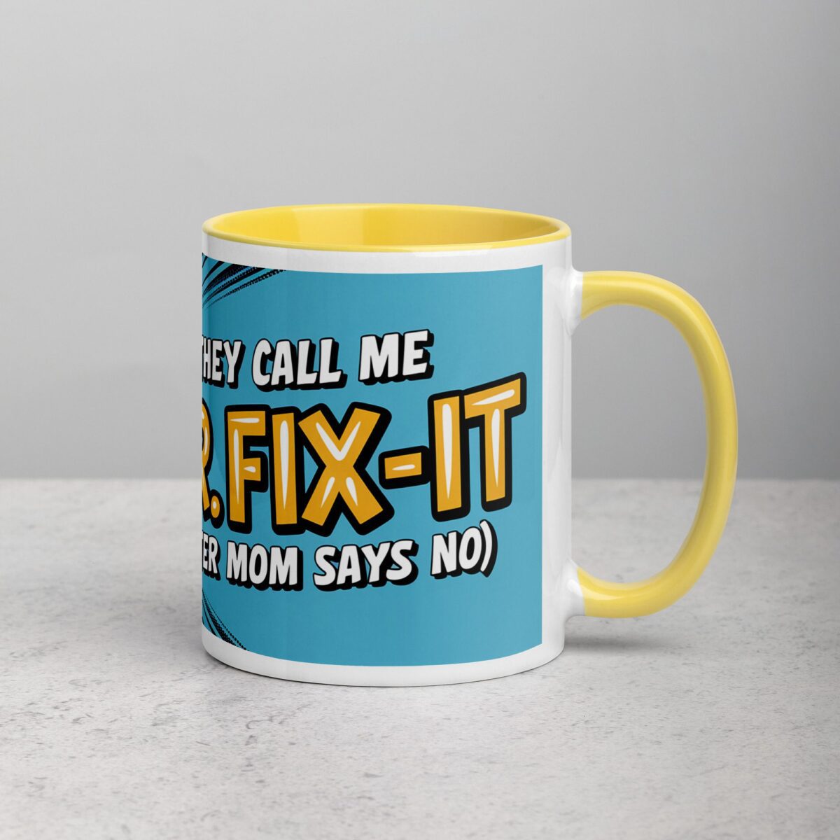 They Call Me Mr. Fix-It (After Mom Says No) Dad Mug - Image 21