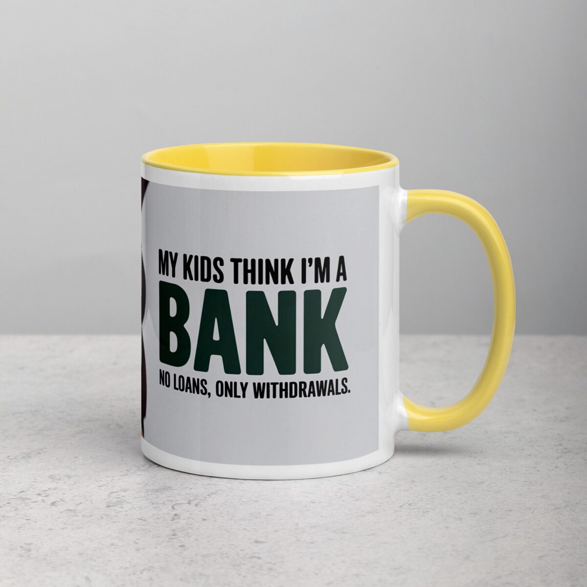 My Kids Think I'm a Bank Coffee Mug - Image 21