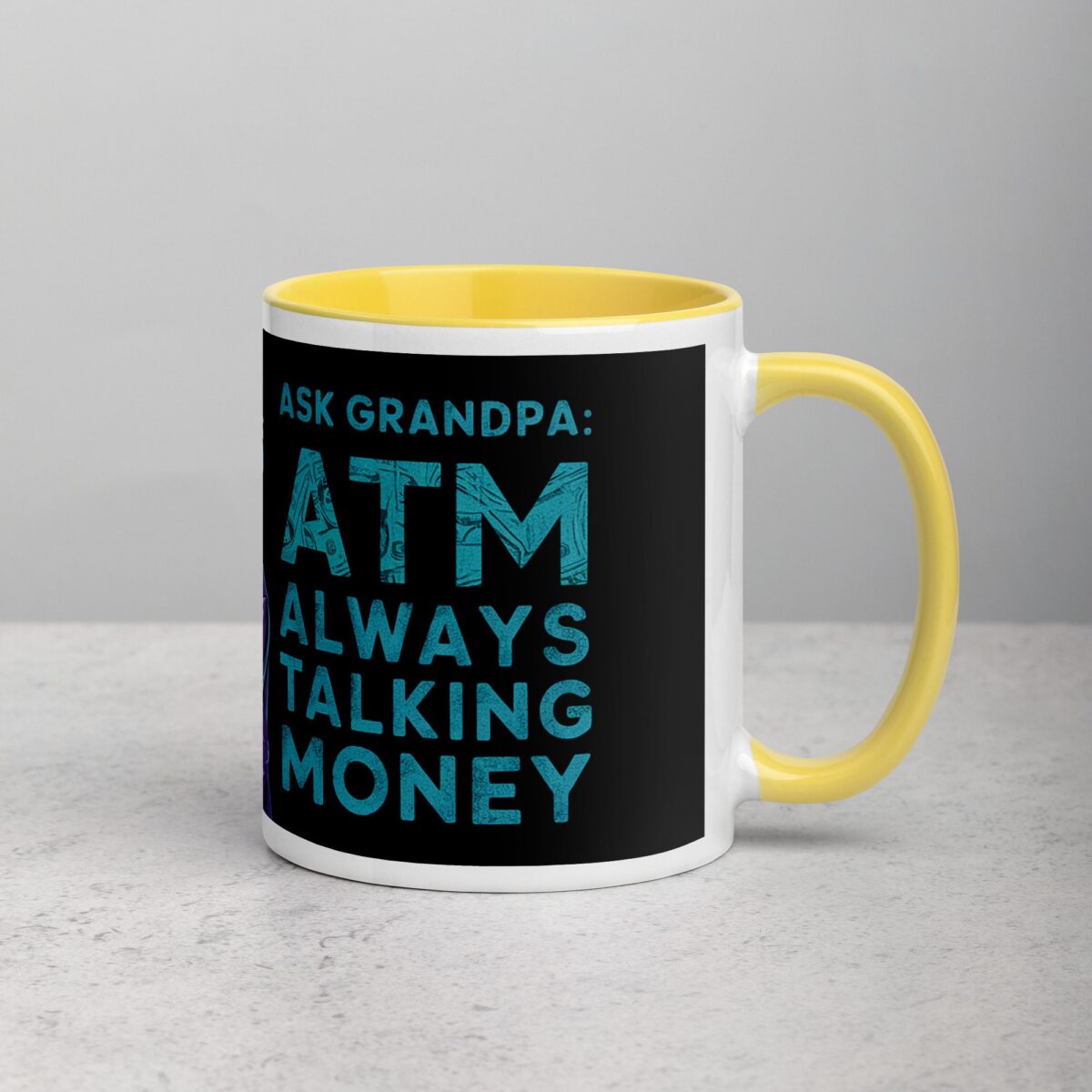 Ask Grandpa: ATM Always Talking Money Mug - Image 21