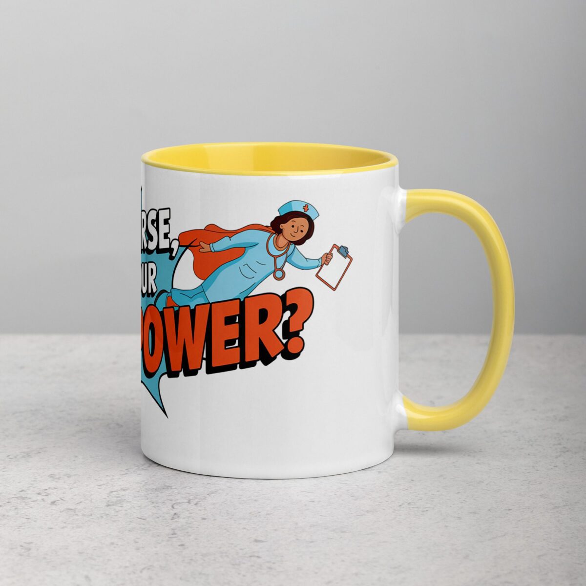 I’m a Nurse, What’s Your Superpower? Coffee Mug - Image 21