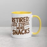 Retired: Less Stress, More Snacks Coffee Mug - Image 21