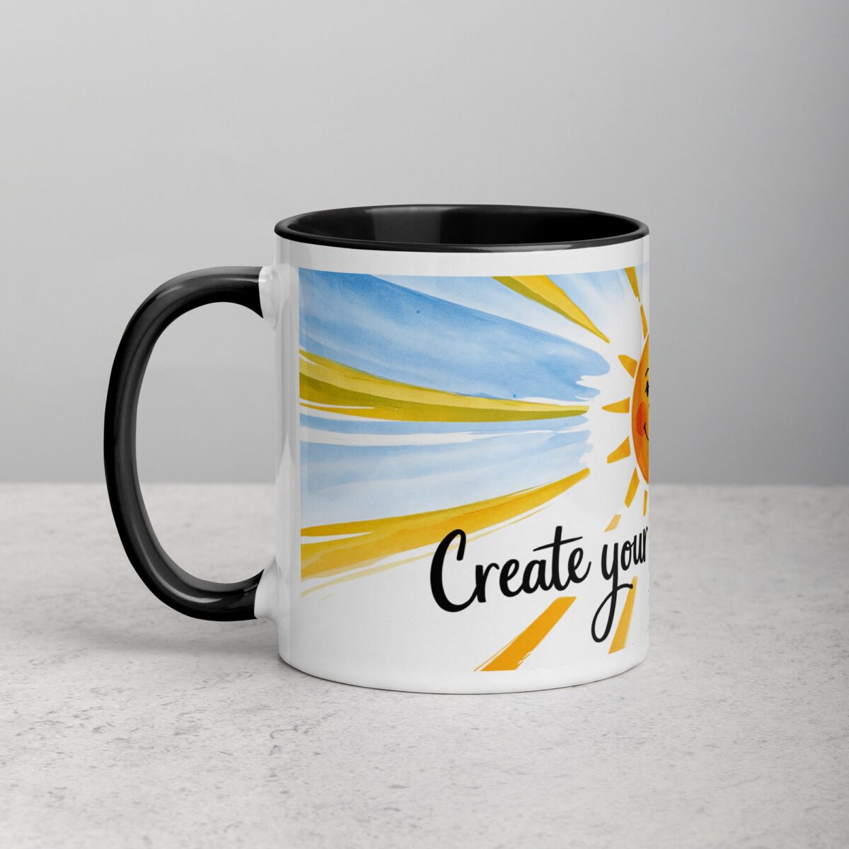 Create Your Own Sunshine. Inspirational Mug - Image 2