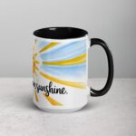 Create Your Own Sunshine. Inspirational Mug - Image 6