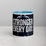 Stronger Every Day. Inspirational Coffee Mug - Image 13