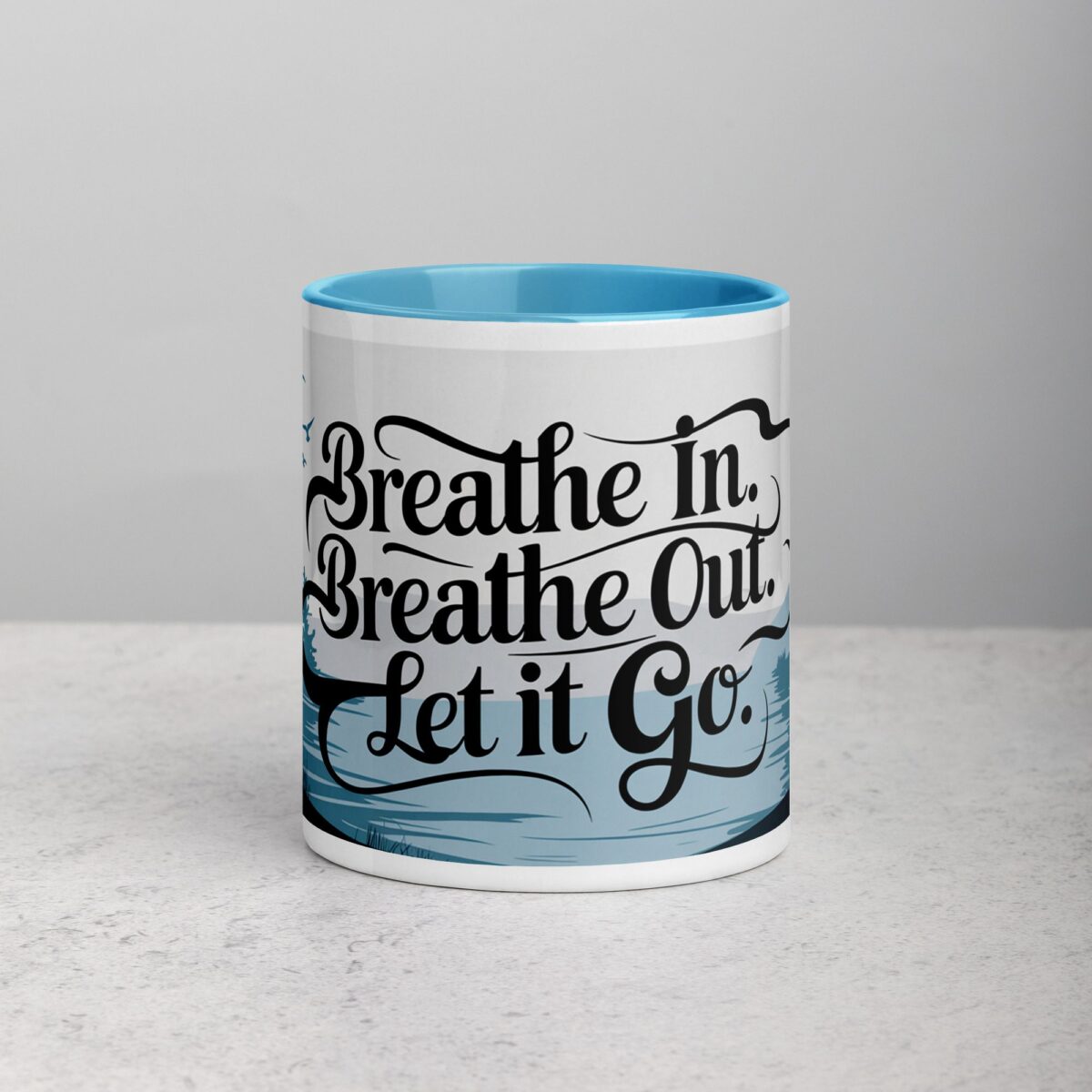Breathe In. Breathe Out. Let It Go. Inspirational Mugs - Image 13