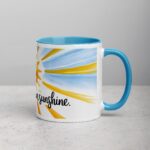 Create Your Own Sunshine. Inspirational Mug - Image 15