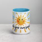 Create Your Own Sunshine. Inspirational Mug - Image 16