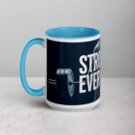 Stronger Every Day. Inspirational Coffee Mug - Image 17