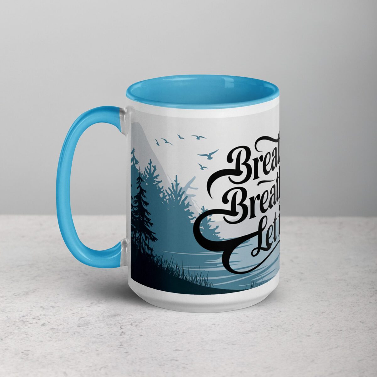 Breathe In. Breathe Out. Let It Go. Inspirational Mugs - Image 17
