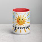 Create Your Own Sunshine. Inspirational Mug - Image 10