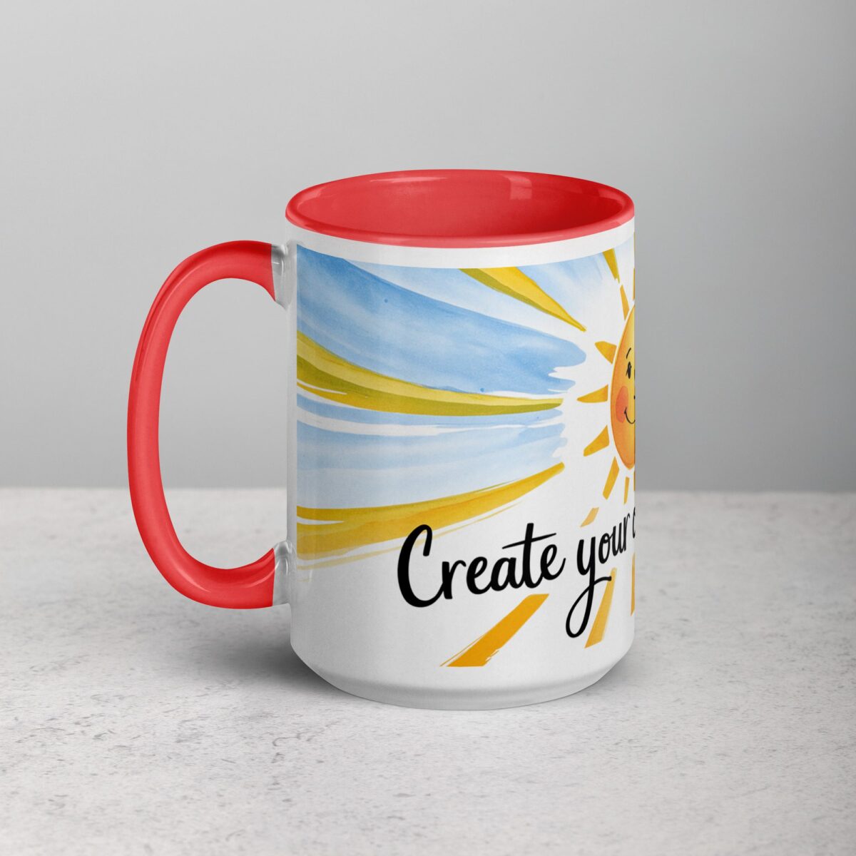 Create Your Own Sunshine. Inspirational Mug - Image 11