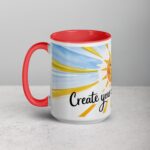 Create Your Own Sunshine. Inspirational Mug - Image 11