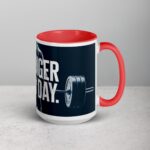 Stronger Every Day. Inspirational Coffee Mug - Image 12