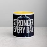 Stronger Every Day. Inspirational Coffee Mug - Image 19