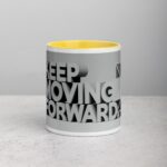 Keep Moving Forward. Inspirational Mug - Image 19