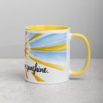 Create Your Own Sunshine. Inspirational Mug - Image 21