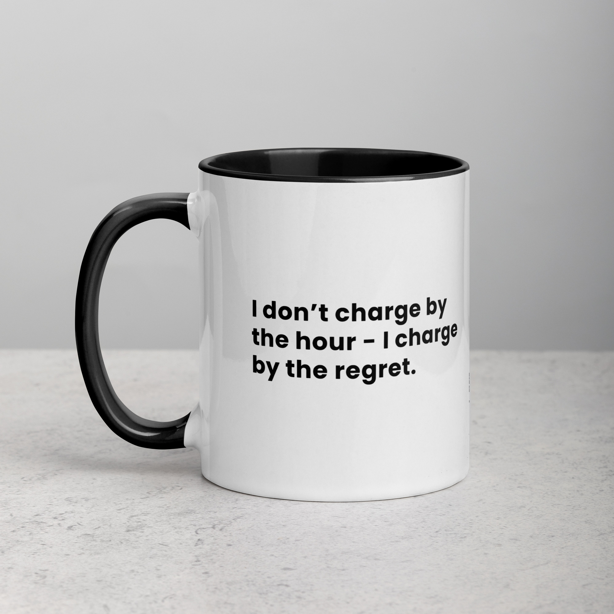 white-ceramic-mug-with-color-inside-black-11-oz-left-6872b047c889d.jpg I Charge by the Regret Lawyer Mug - Image 1