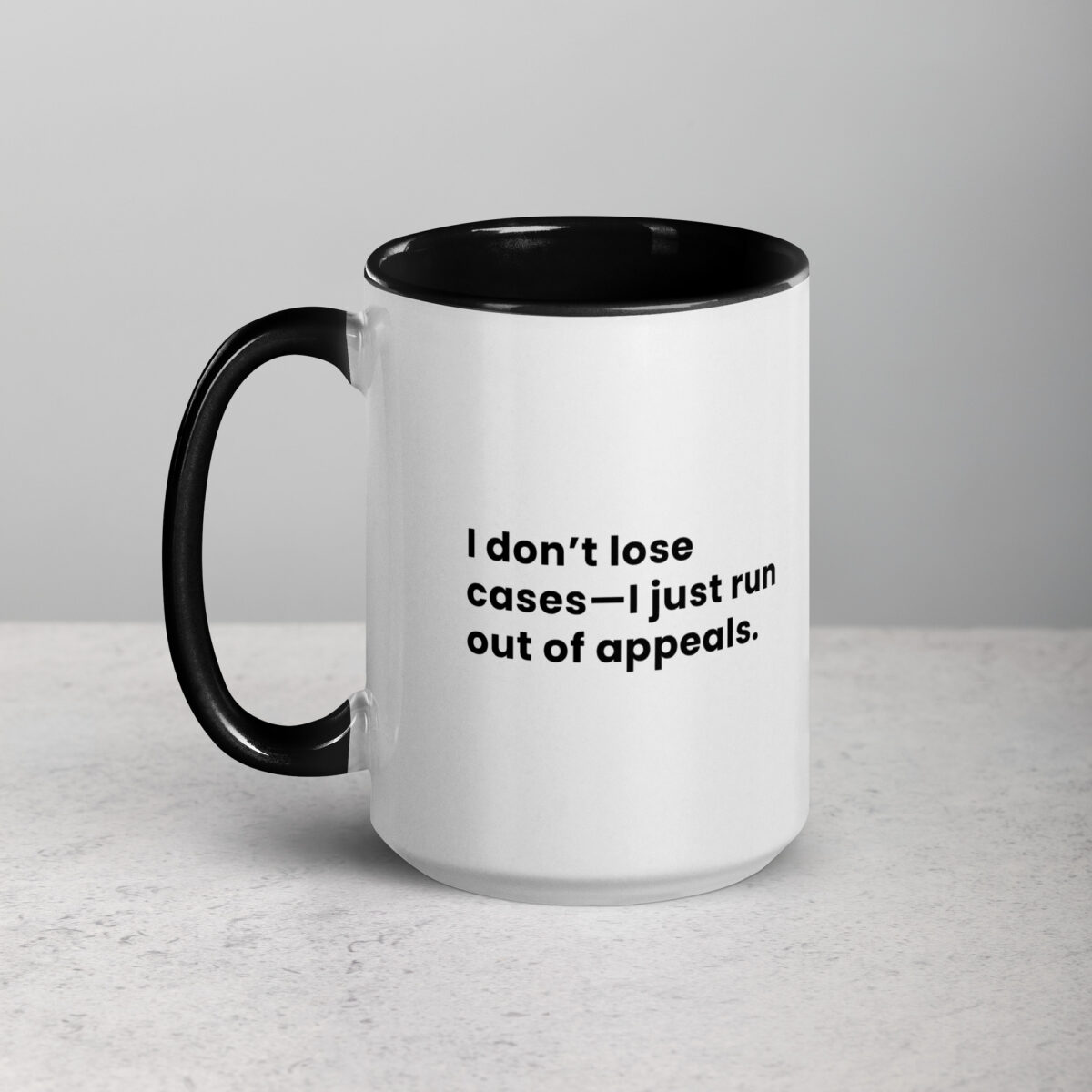 I Don’t Lose Cases—I Just Run Out of Appeals Lawyer Mug - Image 5